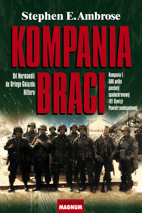 Image of Kompania braci Od Normandii do Orlego Gniazda Hitlera