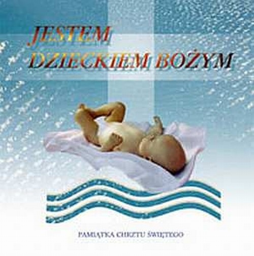 Image of Jestem dzieckiem bożym Pamiątka chrztu świętego