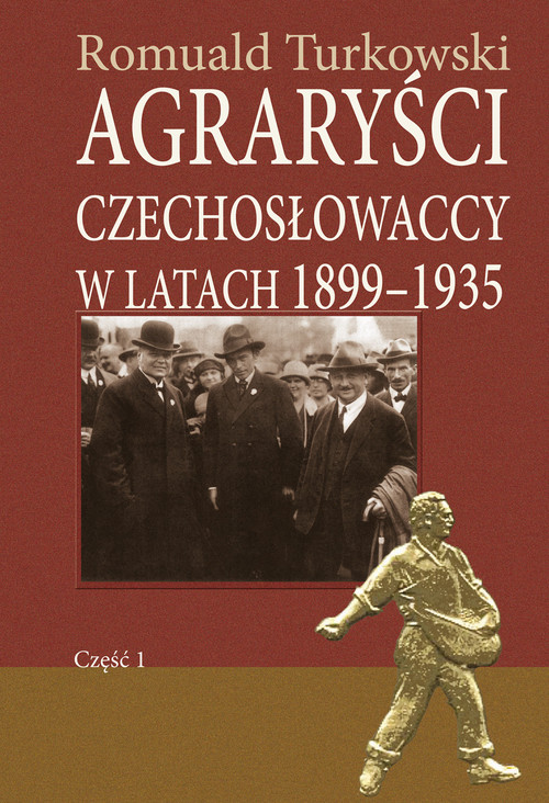 Image of Agraryści czechosłowaccy w latach 1899-1935 część 1