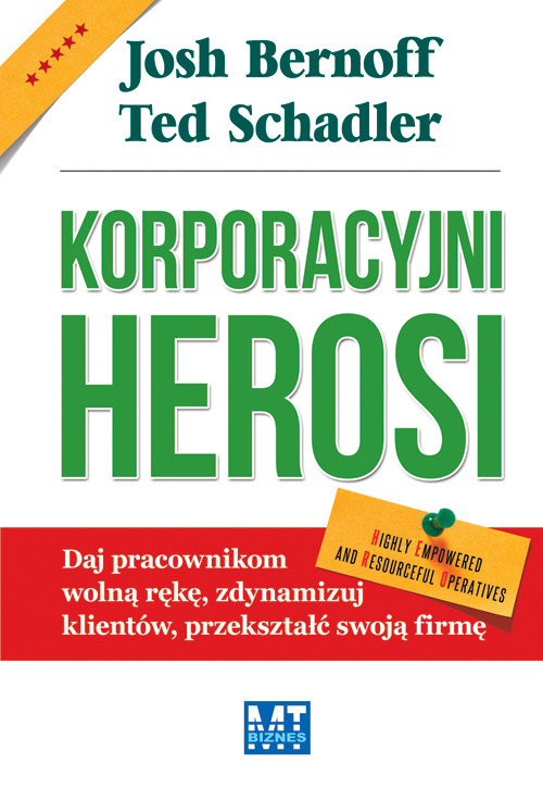 Image of Korporacyjni Herosi Daj pracownikom wolną rękę, zdynamizuj klientów, przekształć swoją firmę