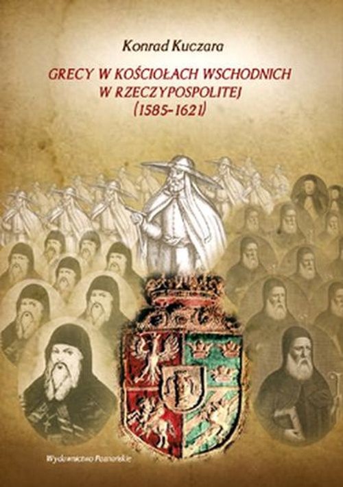 Image of Grecy w Kościołach wschodnich w Rzeczypospolitej (1585-1621)