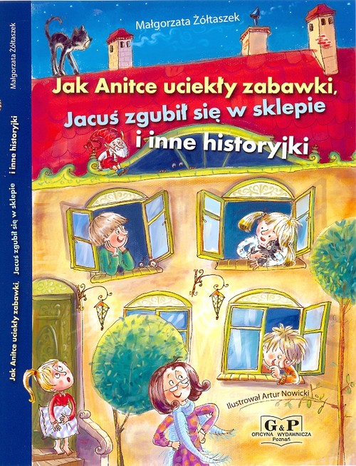 Image of Jak Anitce uciekły zabawki, Jacuś zgubił się w sklepie i inne historyjki