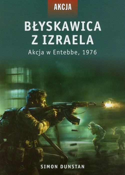 Image of Błyskawica z Izraela Akcja w Entebbe 1976