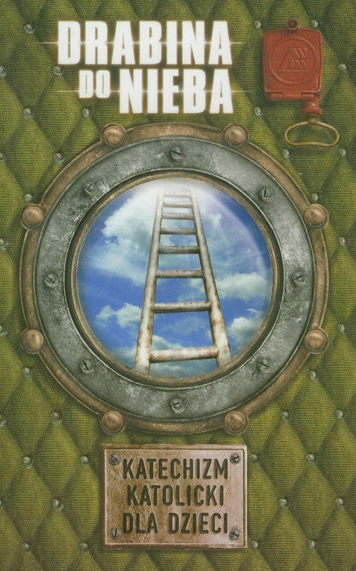 Image of Drabina do nieba Katechizm katolicki dla dzieci