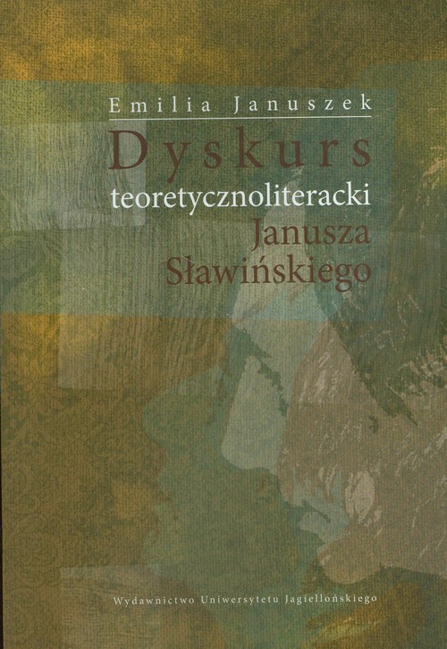 Image of Dyskurs teoretycznoliteracki Janusza Sławińskiego