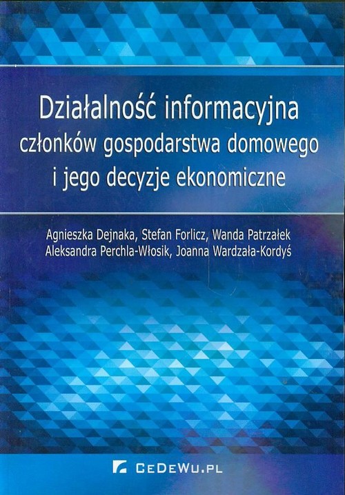 Image of Działalność informacyjna członków gospodarstwa domowego i jego decyzje ekonomiczne