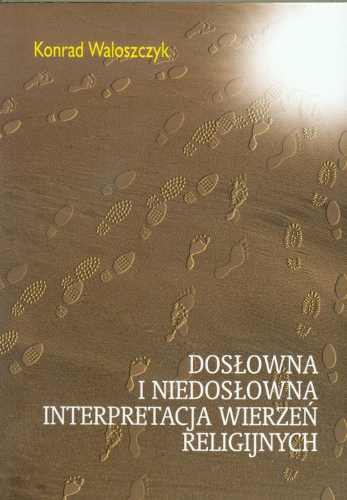 Image of Dosłowna i niedosłowna interpretacja wierzeń religijnych