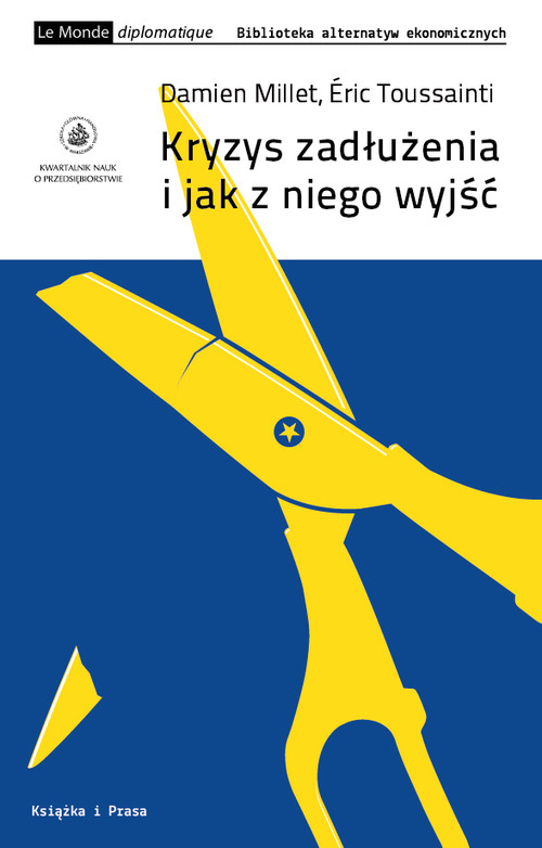 Image of Kryzys zadłużenia i jak z niego wyjść Audyt anulowanie alternatywa polityczna