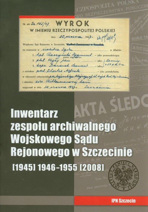 Image of Inwentarz zespołu archiwalnego Wojskowego Sądu Rejonowego w Szczecinie
