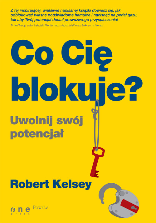 Image of Co Cię blokuje? Uwolnij swój potencjał