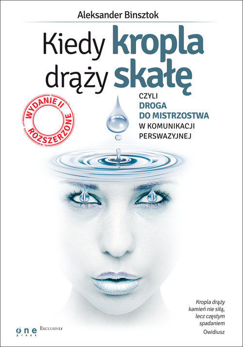 Image of Kiedy kropla drąży skałę, czyli droga do mistrzostwa w komunikacji perswazyjnej