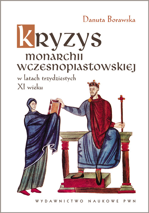 Image of Kryzys monarchii wczesnopiastowskiej w latach trzydziestych XI wieku