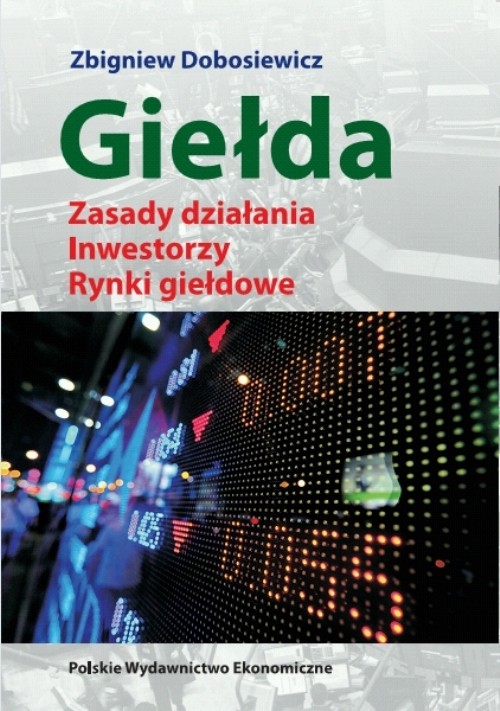 Image of Giełda Zasady działania Inwestorzy Rynki giełdowe