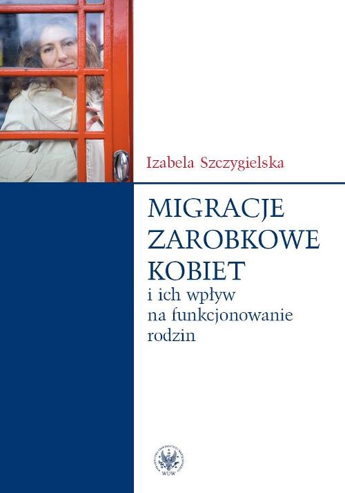 Image of Migracje zarobkowe kobiet oraz ich wpływ na funkcjonowanie rodzin