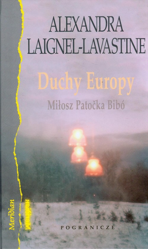 Image of Duchy Europy Wokół dzieła i myśli Czesława Miłosza, Jana Patoćki i Istvana Bibo