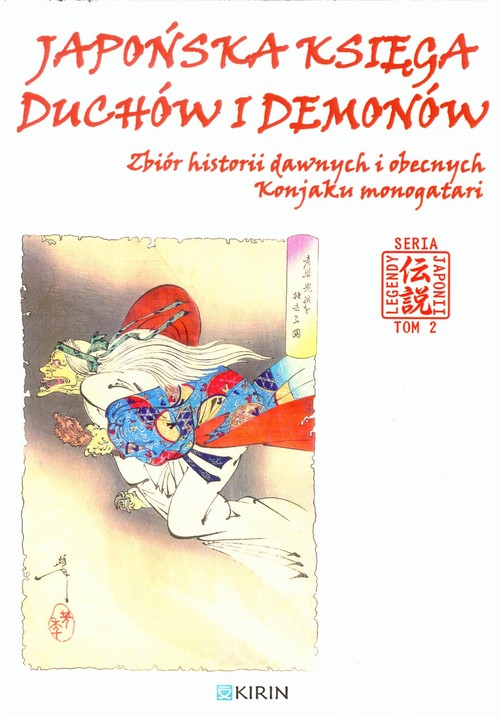 Image of Japońska księga duchów i demonów Zbiór historii dawnych i obecnych Konjaku monogatari