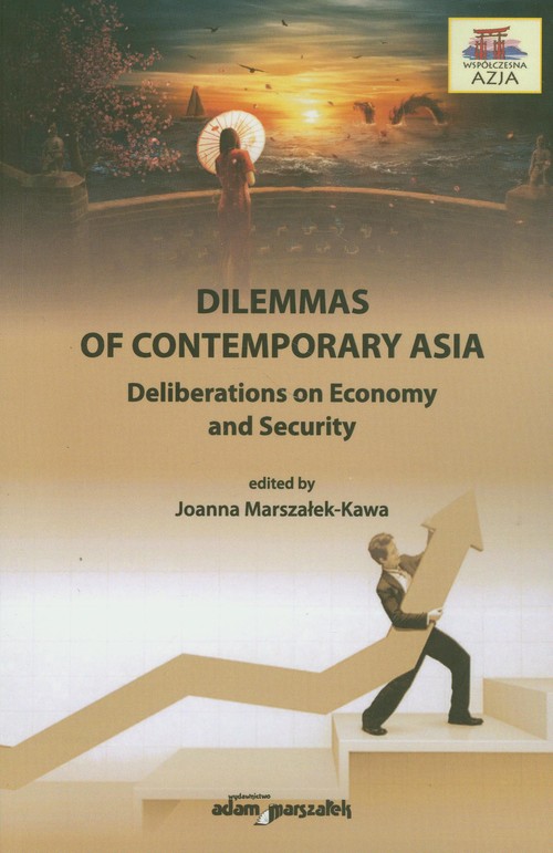 Image of Dilemmas on contemporary Asia Deliberations on Economy and Security