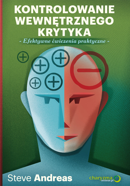 Image of Kontrolowanie wewnętrznego krytyka Efektywne ćwiczenia praktyczne