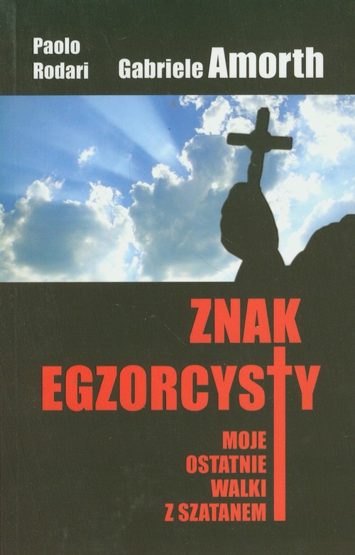 Image of Znak egzorcysty Moje ostatnie walki w szatanem