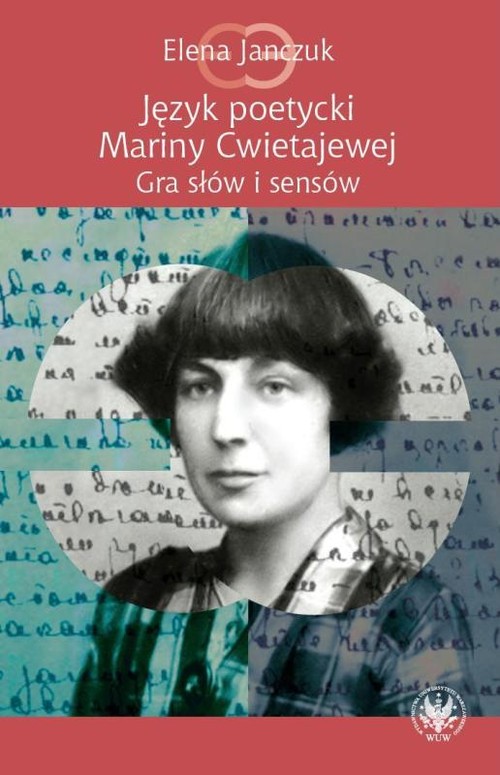 Image of Język poetycki Mariny Cwietajewej Gra słów i sensów