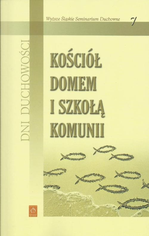 Image of Dni Duchowości 7 Kościół domem i szkołą komunii