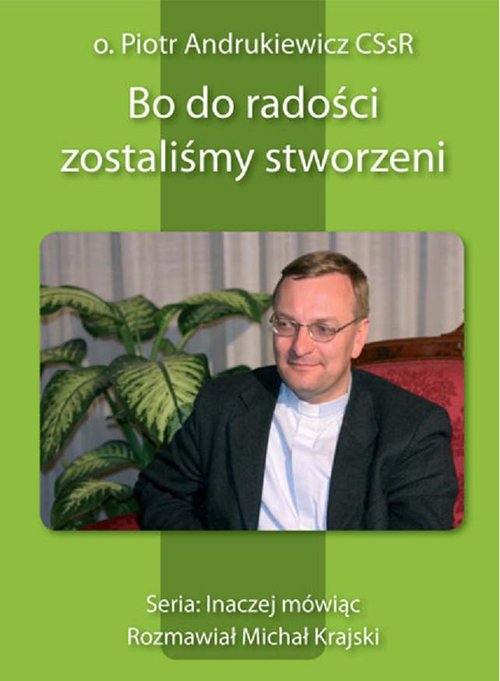 Image of Bo do radości zostaliśmy stworzeni