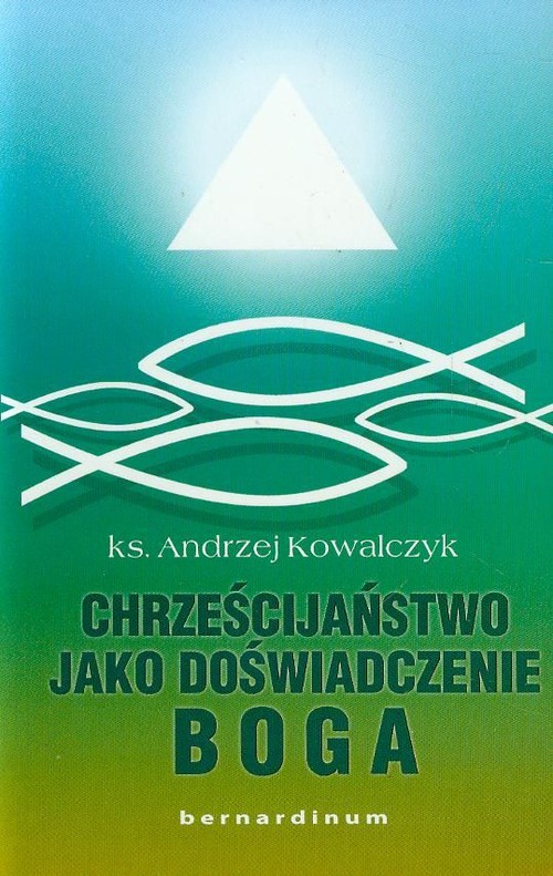 Image of Chrześcijaństwo jako doświadczenie Boga