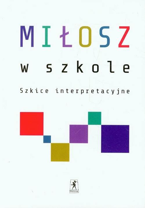 Image of Miłosz w szkole Szkice interpretacyjne