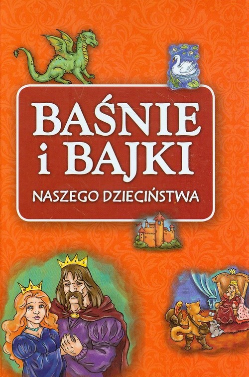 Image of Baśnie i bajki naszego dzieciństwa