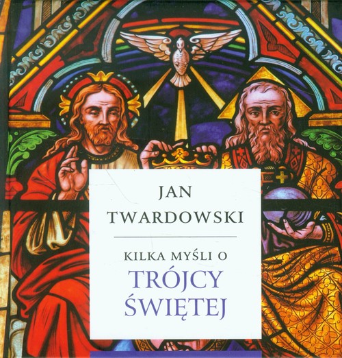 Image of Kilka myśli o Trójcy Świętej