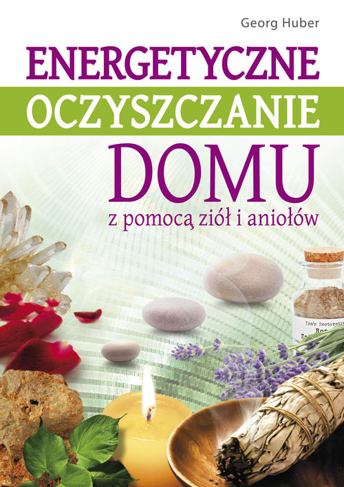 Image of Energetyczne oczyszczanie domu z pomocą ziół i aniołów