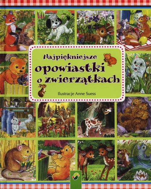 Image of Najpiękniejsze opowiastki o zwierzątkach