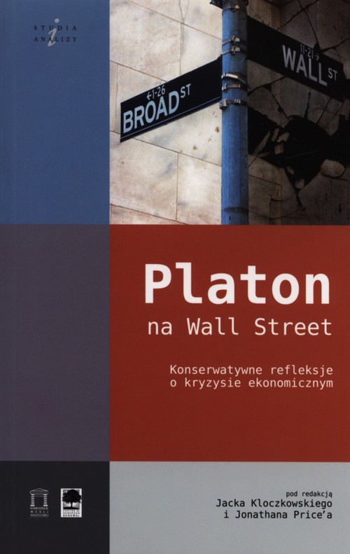 Image of Platon na Wall Street Konserwatywne refleksje o kryzysie ekonomicznym