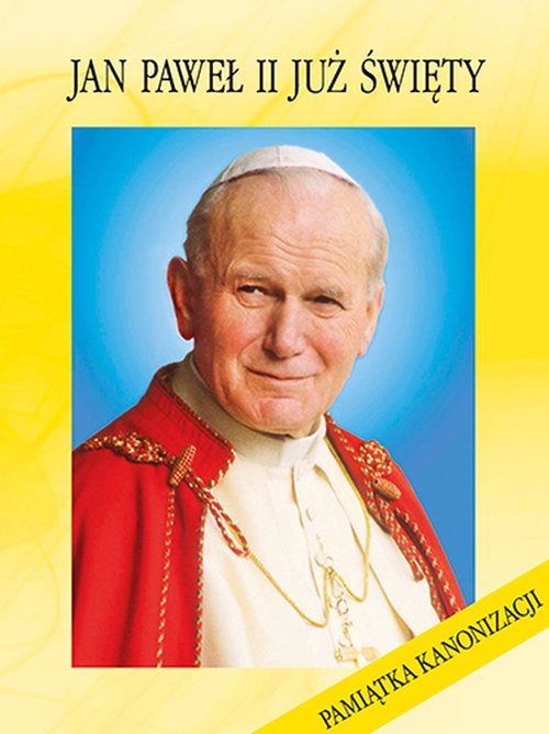 Image of Jan Paweł II Już Święty Pamiątka Kanonizacji