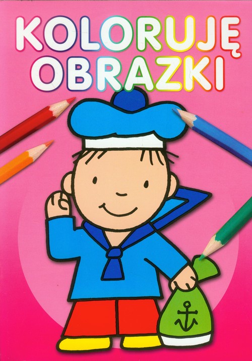 Image of Koloruję obrazki Kolorowanka