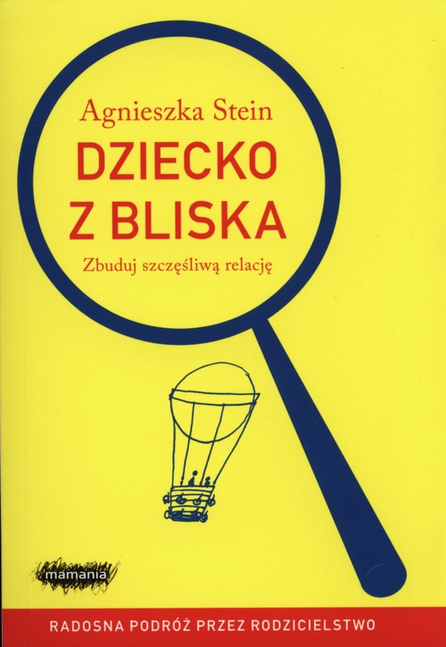 Image of Dziecko z bliska Zbuduj szczęśliwą relację