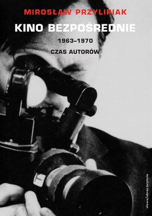Image of Kino bezpośrednie 1963-1970. Czas autorów