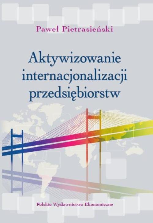 Image of Aktywizowanie internacjonalizacji przedsiębiorstw Dobre praktyki rządów. Strategie wsparcia w Dolinie Krzemowej