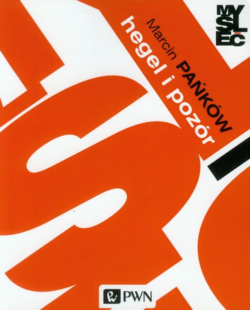 Image of Hegel i pozór Źródła i przedmiot dialektyki spekulatywnej