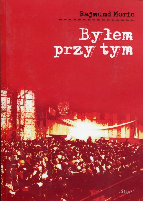 Image of Byłem przy tym