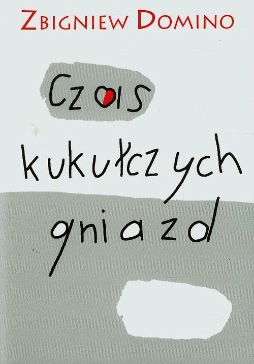 Image of Czas kukułczych gniazd