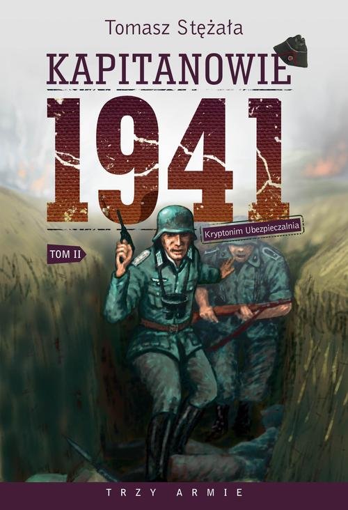 Image of Kapitanowie 1941 Tom Kryptonim Ubezpieczalnia