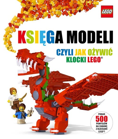 Image of Księga modeli, czyli jak ożywić klocki LEGO