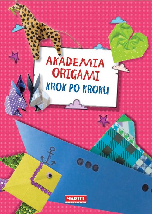 Image of Akademia Origami Krok po kroku Krok po kroku