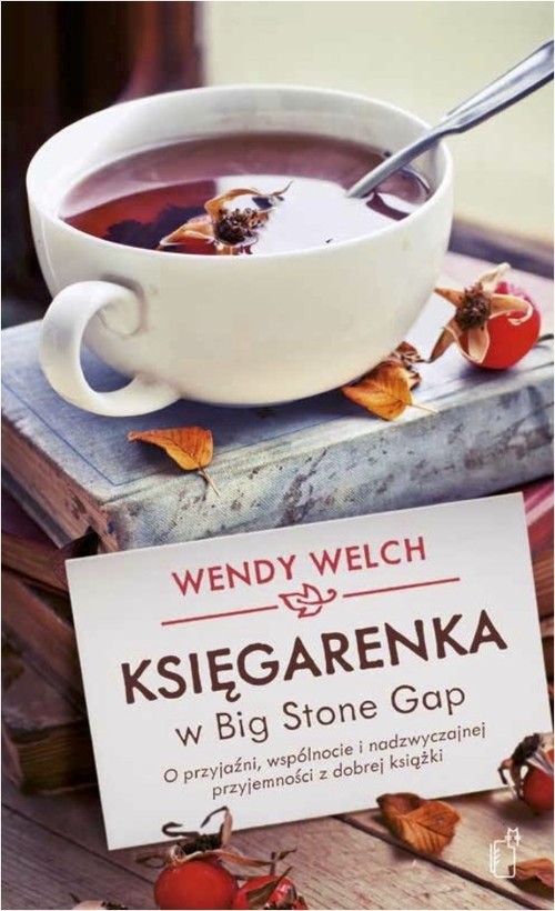 Image of Księgarenka w Big Stone Gap O przyjaźni, wspólnocie i nadzwyczajnej przyjemności z dobrej książki