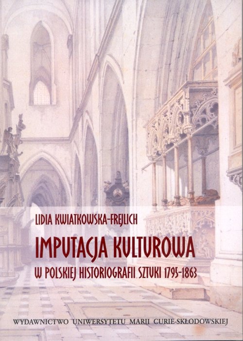 Image of Imputacja kulturowa w polskiej historiografii sztuki 1795-1863