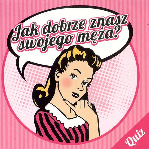 Image of Jak dobrze znasz swojego męża?