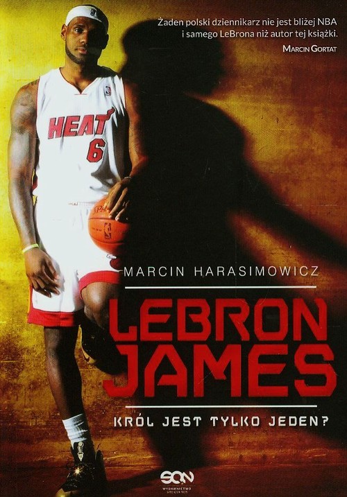 Image of LeBron James Król jest tylko jeden?