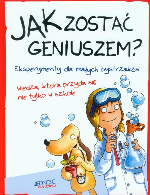 Image of Jak zostać geniuszem? Eksperymenty dla małych bystrzaków