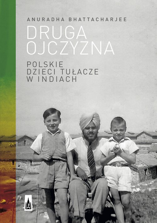 Image of Druga ojczyzna Polskie dzieci tułacze w Indiach